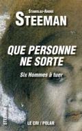 Ebook Que personne ne sorte di Stanislas-André Steeman edito da Le Cri