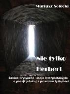 Ebook Nie tylko Herbert di Mariusz Solecki edito da self-publishing