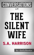 Ebook The Silent Wife: A Novel By A. S. A. Harrison??????? | Conversation Starters di Daily Books edito da Daily Books