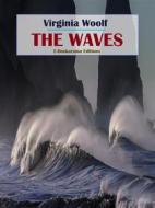 Ebook The Waves di Virginia Woolf edito da E-BOOKARAMA