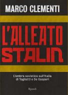 Ebook L'alleato Stalin di Clementi Marco edito da Rizzoli