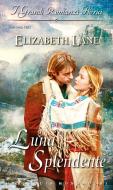 Ebook Luna splendente di Elizabeth Lane edito da HarperCollins Italia