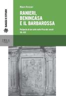 Ebook Ranieri, Benincasa e il Barbarossa di Mauro Ronzani edito da Pisa University Press Srl