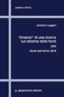 Ebook 'Itinerari' di una ricerca sul sistema delle fonti di Antonio Ruggeri edito da Giappichelli Editore