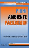 Ebook PIANI AMBIENTE E PAESAGGIO edito da Exeo Edizioni