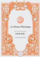 Ebook Le Drame Historique di Émile Zola edito da Books on Demand