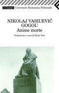 Ebook Anime morte di Nikolaj Gogol edito da Feltrinelli Editore