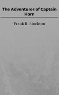 Ebook The Adventures of Captain Horn di Frank R. Stockton edito da Steven Vey