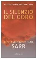 Ebook Il silenzio del coro di Mohamed Mbougar Sarr edito da Edizioni e/o