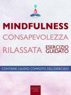 Ebook Mindfulness - Consapevolezza rilassata di Michael Doody edito da Area51 Publishing