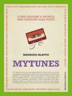 Ebook MyTunes di Maurizio Blatto edito da Baldini+Castoldi
