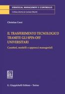 Ebook Il trasferimento tecnologico tramite gli spin-off universitari di Christian Corsi edito da Giappichelli Editore
