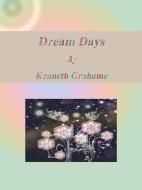 Ebook Dream Days di Kenneth Grahame edito da Publisher s11838