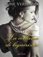 Ebook La collana di liquirizia di Ione Vernazza edito da Leone Editore