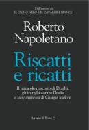 Ebook Riscatti e ricatti di Roberto Napoletano edito da La nave di Teseo +