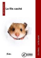 Ebook Le fils caché di Eric Marty edito da Ex Aequo