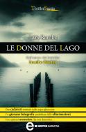 Ebook Le donne del lago di Lars Rambe edito da Newton Compton Editori