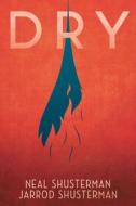Ebook Dry di Neal Shusterman, Jarrod Shusterman edito da Il Castoro Editrice