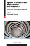 Ebook Il piano di eliminazione delle barriere architettoniche di AA. VV. edito da Franco Angeli Edizioni