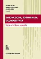 Ebook Innovazione, sostenibilità e competitività di Marco Valeri, Harald Pechlaner, Marika Gon edito da Giappichelli Editore