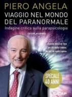 Ebook Viaggio nel mondo del paranormale di Piero Angela edito da CICAP