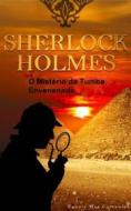Ebook Sherlock Holmes - O Mistério Da Tumba Envenenada di Pennie Mae Cartawick edito da Babelcube Inc.
