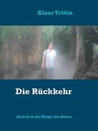 Ebook Die Rückkehr di Klaus Trittin edito da Books on Demand