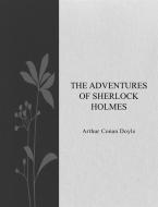 Ebook The adventures of Sherlock Holmes di Arthur Conan Doyle edito da Arthur Conan Doyle