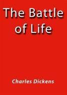 Ebook The battle of life di Charles Dickens edito da Charles Dickens