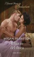 Ebook Il bacio del duca di Megan Frampton edito da HarperCollins Italia