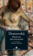Ebook Memorie dal sottosuolo (Mondadori) di Dostoevskij Fëdor edito da Mondadori