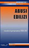 Ebook ABUSI EDILIZI edito da Exeo Edizioni