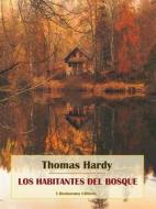 Ebook Los habitantes del bosque di Thomas Hardy edito da E-BOOKARAMA