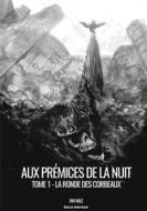 Ebook Aux Prémices de la Nuit di Ian Nale edito da Books on Demand