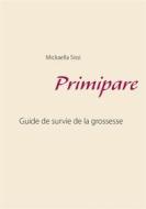 Ebook Primipare di Mickaella Sissi edito da Books on Demand