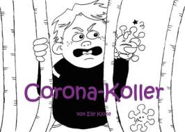 Ebook Corona-Koller di Elly Kloke edito da Books on Demand