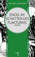 Ebook Engel im Schatten des Flakturms di Michael Kanofsky edito da Books on Demand