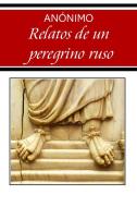 Ebook Relatos de un peregrino ruso di Anónimo edito da Anónimo