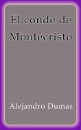 Ebook El Conde de Montecristo di Alejandro Dumas edito da Alejandro Dumas