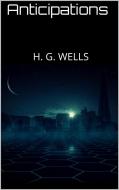 Ebook Anticipations di H. G. Wells edito da PubMe
