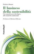 Ebook Il business della sostenibilità di Federico Donato edito da Franco Angeli Edizioni
