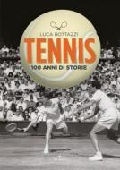 Ebook Tennis di Bottazzi Luca edito da De Vecchi