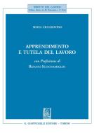 Ebook Apprendimento e tutela del lavoro di Silvia Ciucciovino edito da Giappichelli Editore