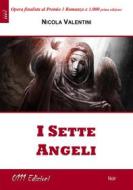 Ebook I Sette Angeli di Nicola Valentini edito da ZeroUnoUndici Edizioni