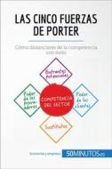 Ebook Las cinco fuerzas de Porter di Stéphanie Michaux, Anne-Christine Cadiat edito da 50Minutos.es