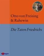 Ebook Die Taten Friedrichs di Otto von Freising, Rahewin Rahewin edito da heptagon