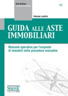 Ebook Guida alle Aste Immobiliari di Simone Luchini edito da Edizioni Simone
