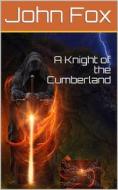 Ebook A Knight of the Cumberland di John Fox edito da iOnlineShopping.com