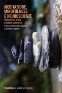 Ebook Meditazione, mindfulness e neuroscienze di AA. VV. edito da Mimesis Edizioni