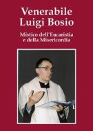 Ebook Venerabile Luigi Bosio di Bonomi Tiziano edito da Velar